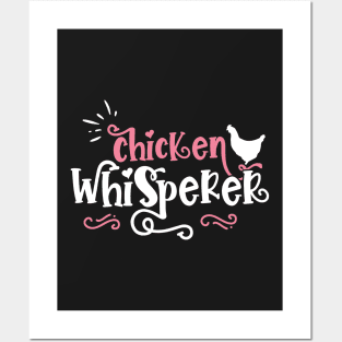 Chicken Whisperer - Cute Farmer design Posters and Art